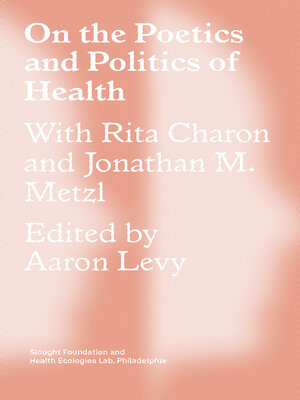 cover image of On the Poetics and Politics of Health